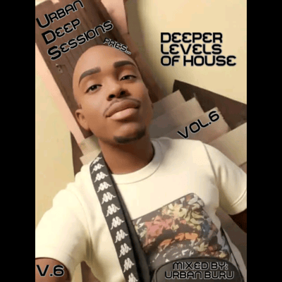 Urban Deep Sessions pres. Deeper Levels of House Vol6 mixed by Urban Buru